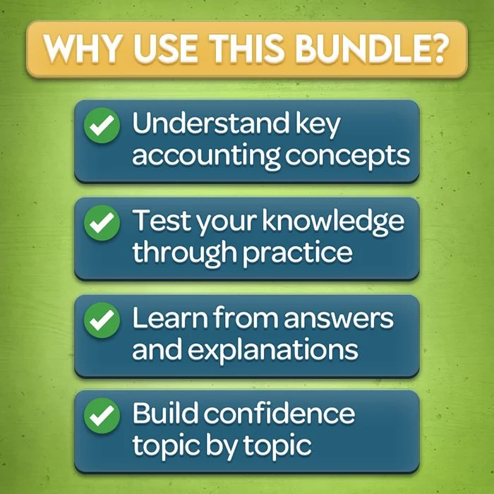 Bundle benefits: understand accounting concepts, test your knowledge, learn from explanations and build confidence