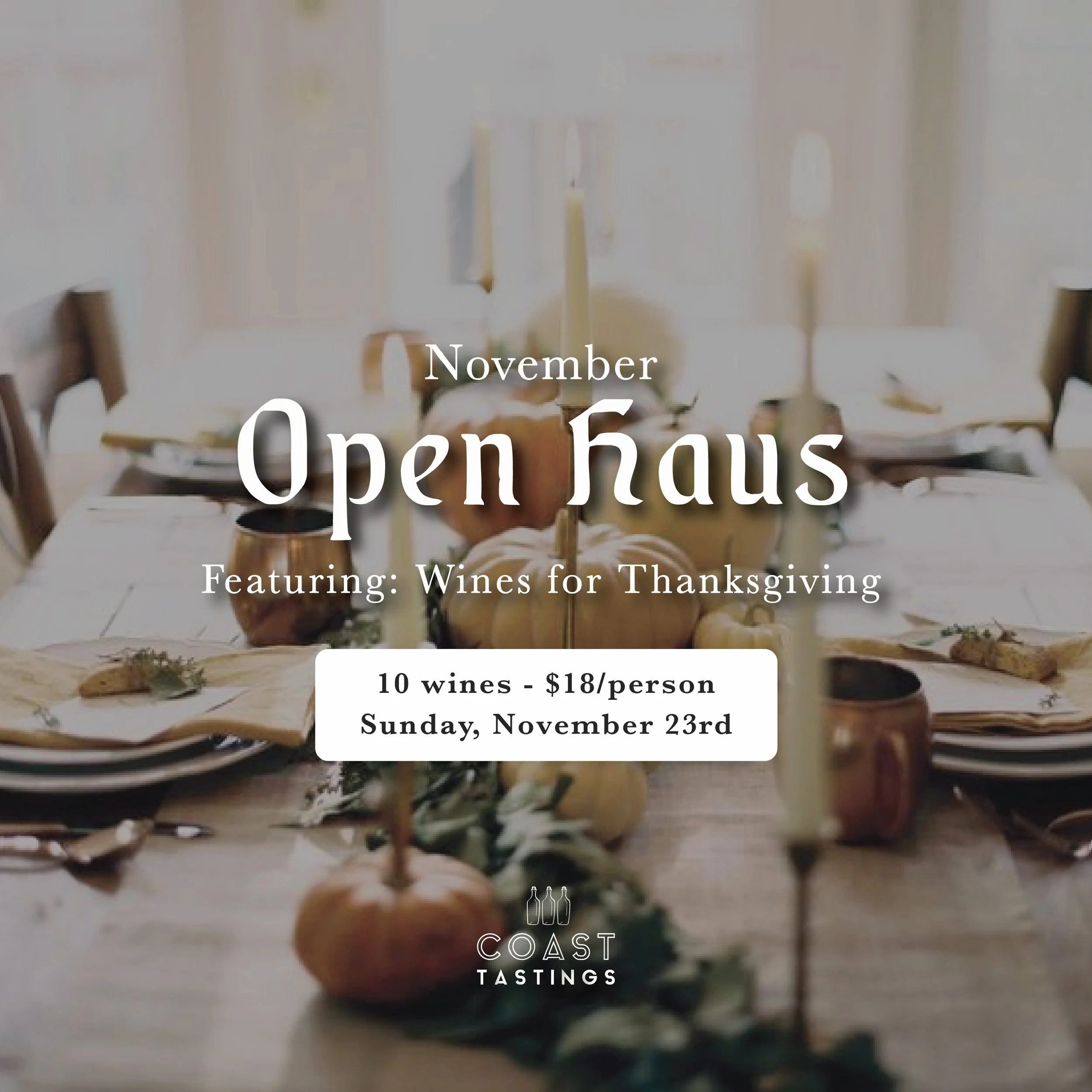Thanksgiving "Open Haus" Wine Tasting