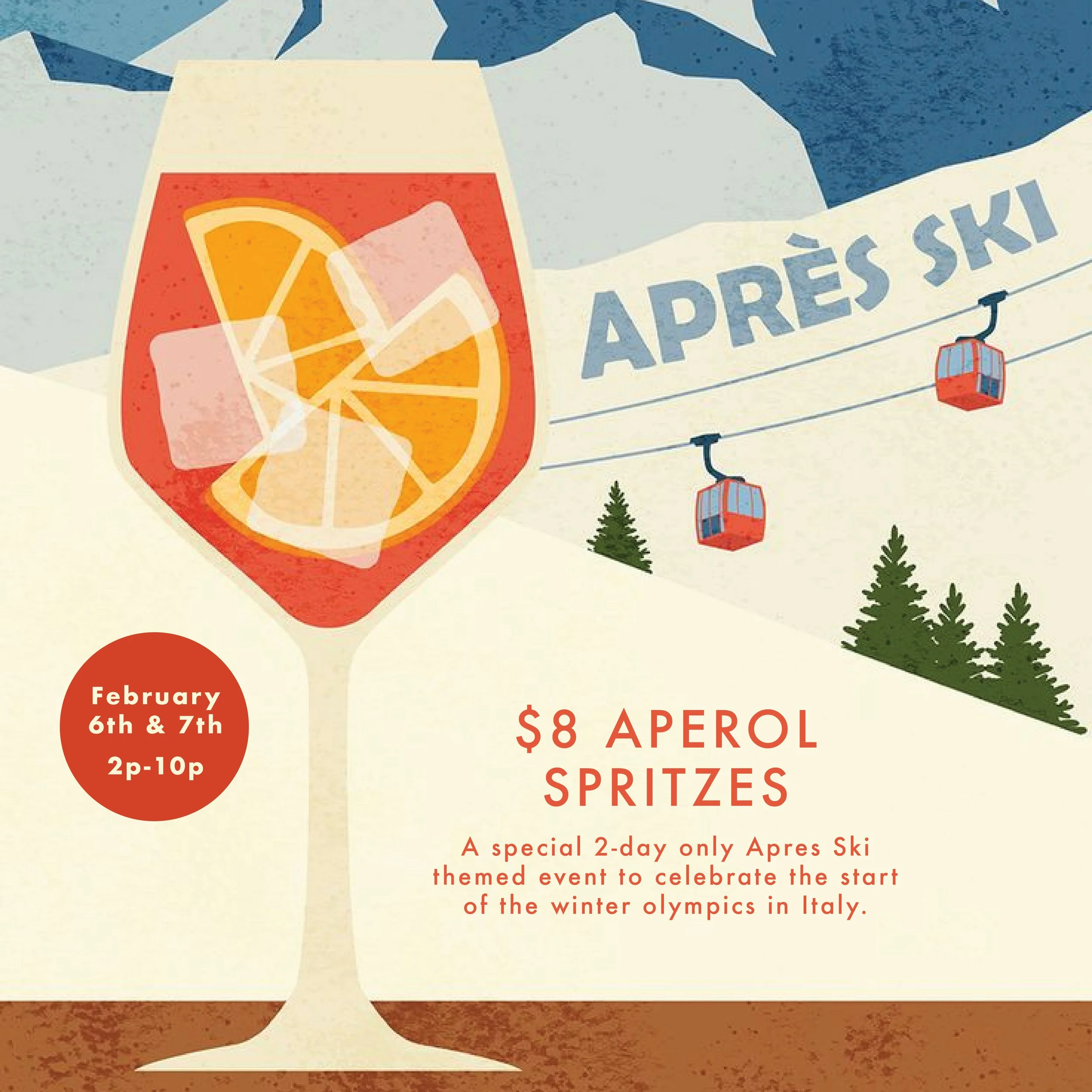 "Aprés Ski" $8 Aperol Spritzes