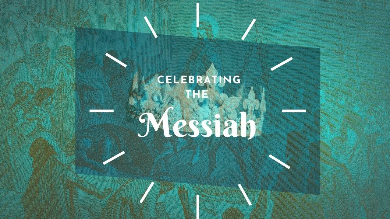 Celebrating the Messiah
