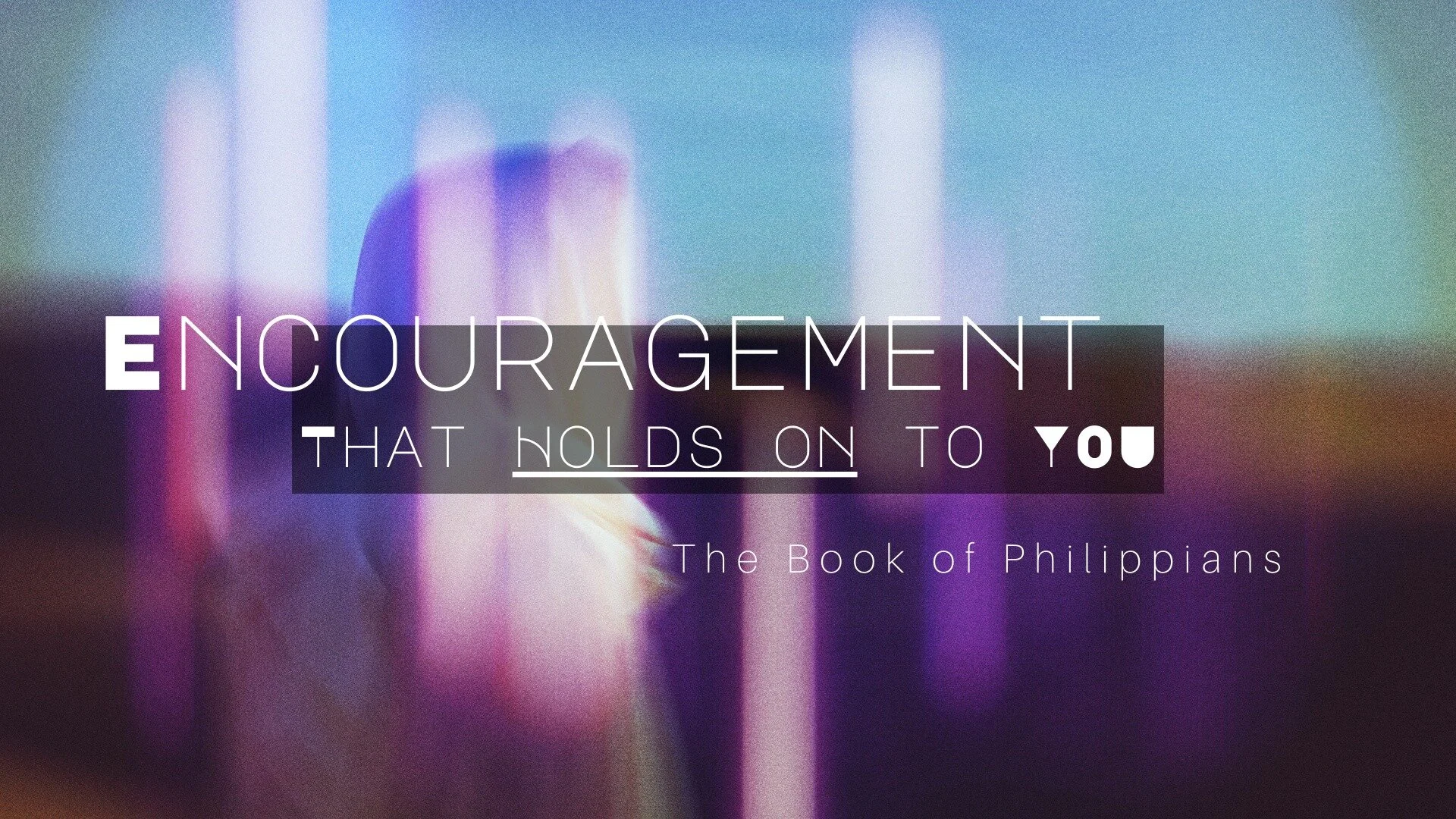 Encouraging You Toward Maturity