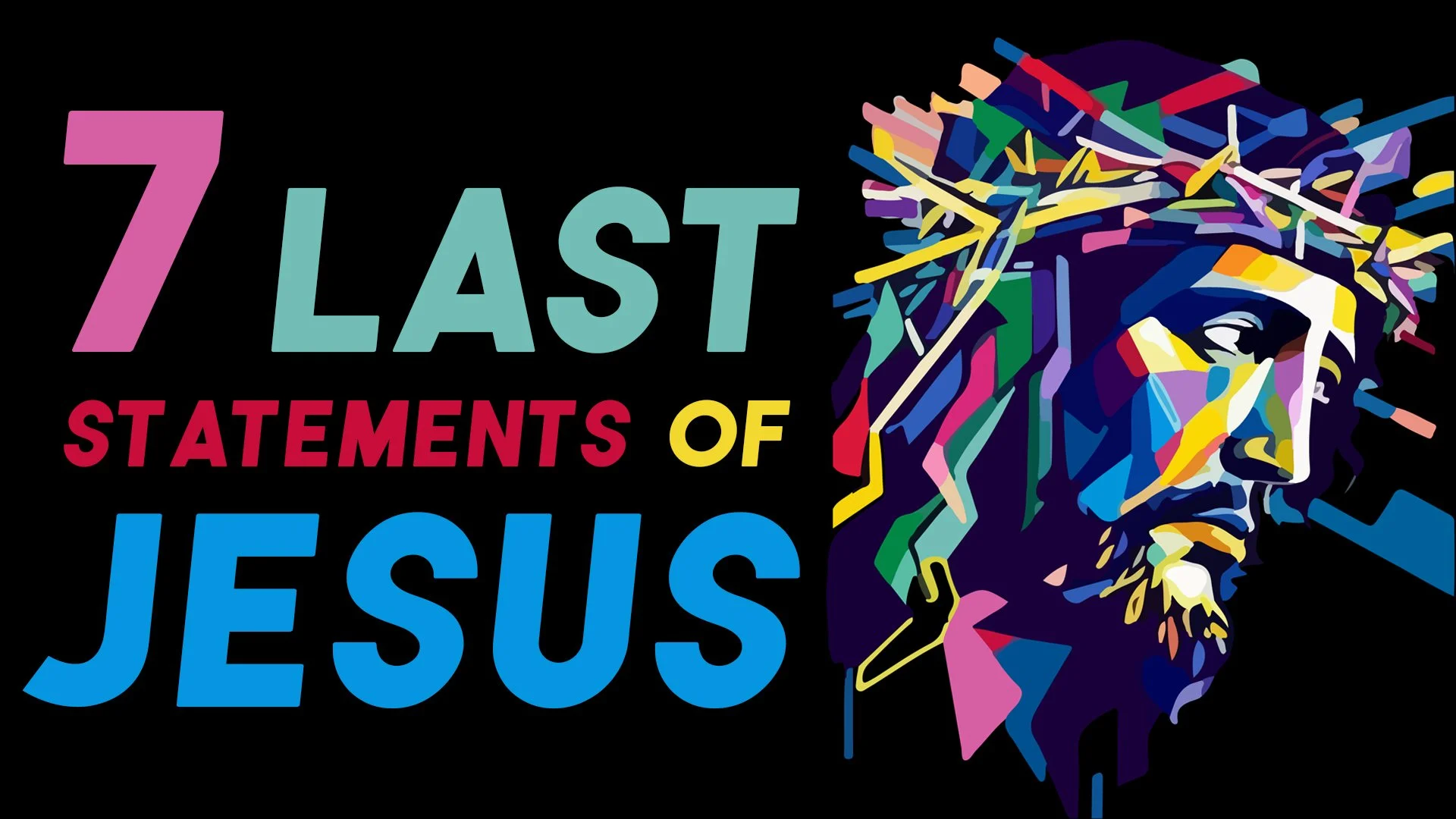 7 Last Statements of Jesus