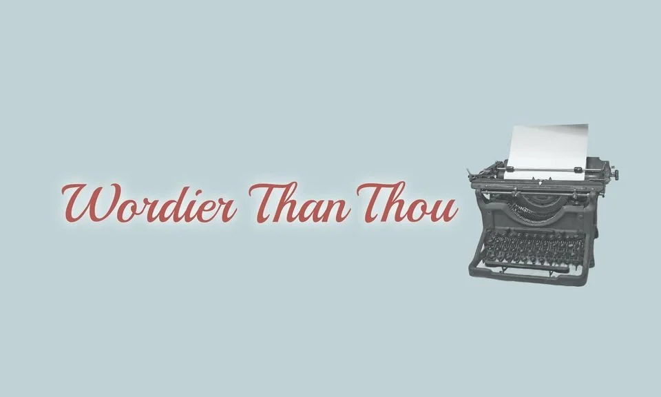 Wordier Than Thou