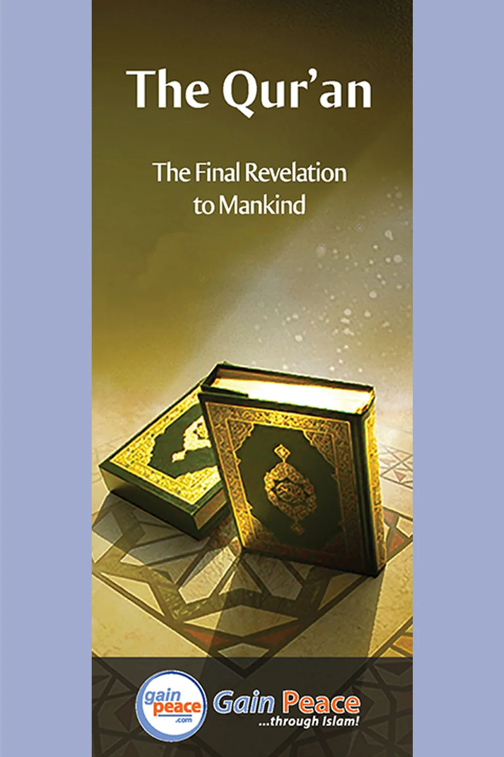 The Qur'an - The Final Revelation to Mankind