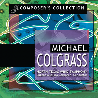 The Music of Michael Colgrass  - Chorus Master