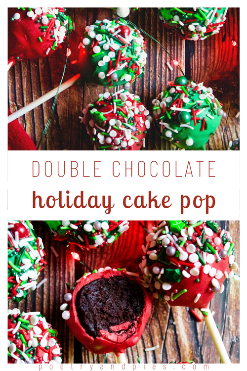 Double Chocolate Holiday Cake Pops — Poetry & Pies