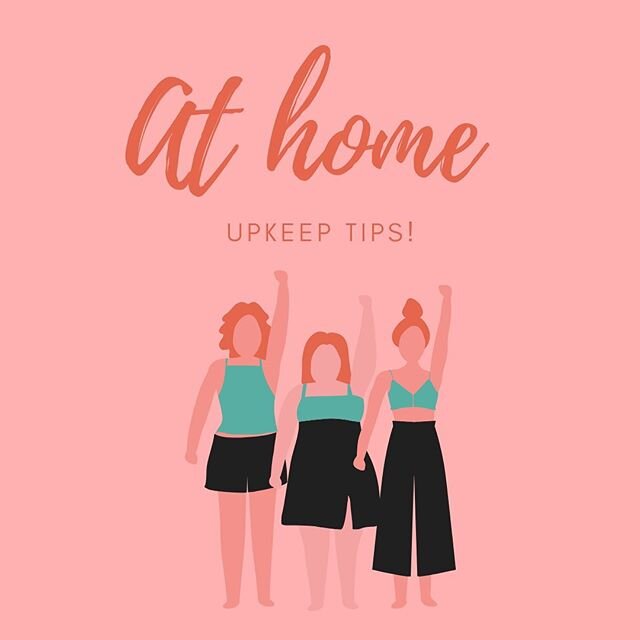 Hang in there ladies, hopefully only a few weeks to go! Here are some at home upkeep tips to get you through 😘