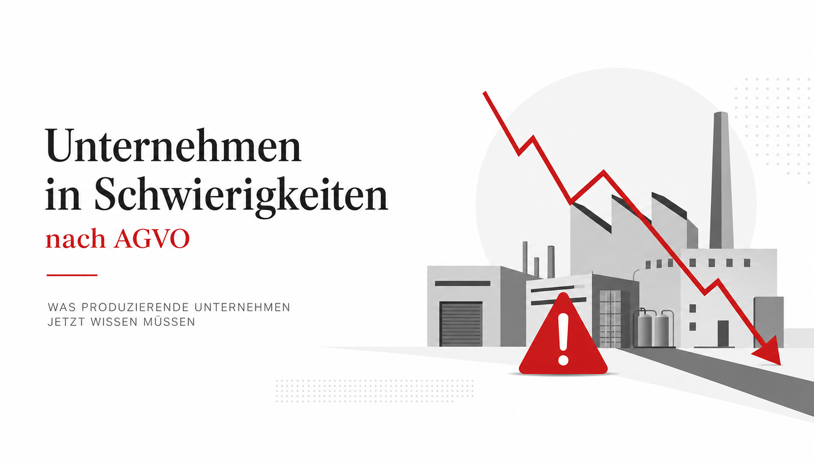Unternehmen in Schwierigkeiten – UiS nach AGVO