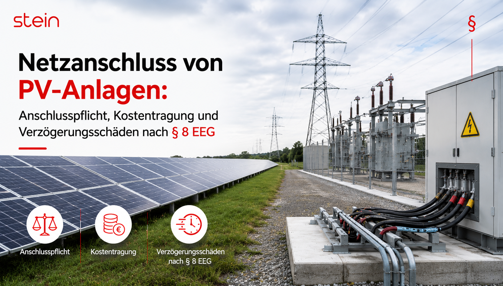 Netzanschluss von PV-Anlagen: Anschlusspflicht, Kostentragung und Verzögerungsschäden nach § 8 EEG