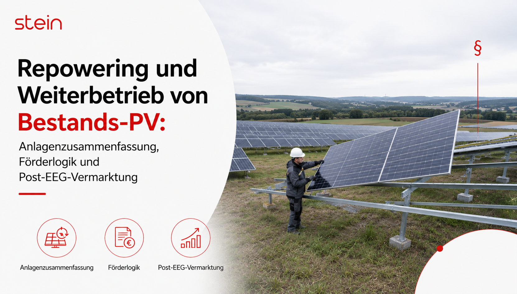 Repowering und Weiterbetrieb von Bestands-PV: Anlagenzusammenfassung, Förderlogik und Post-EEG-Vermarktung