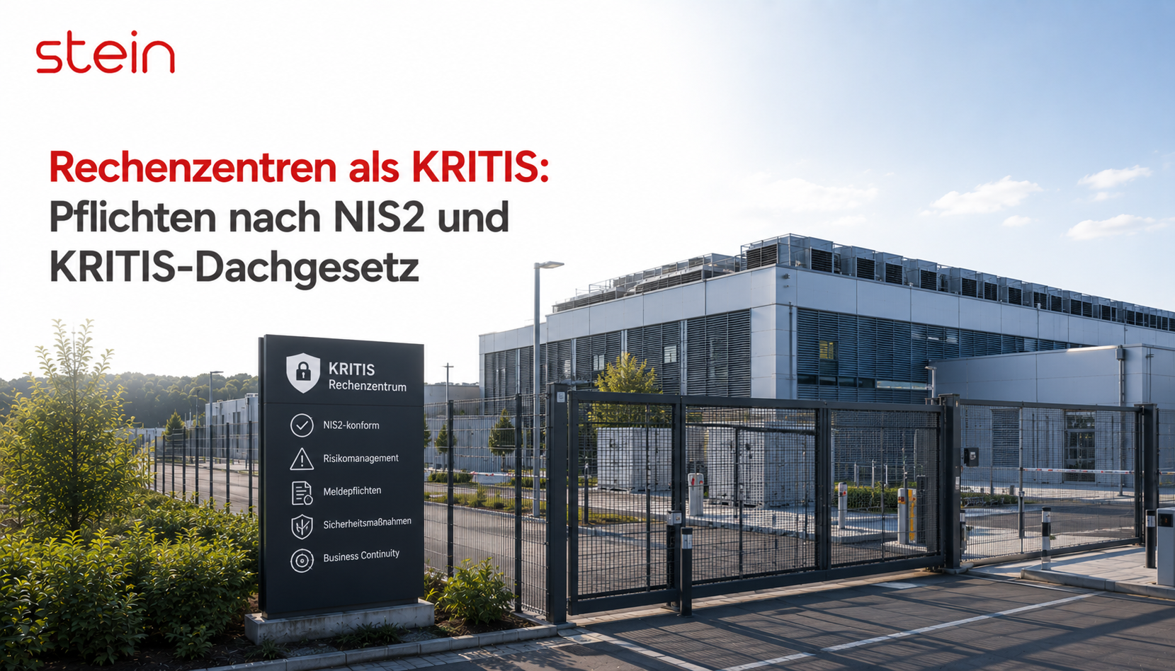 Rechenzentren als kritische Infrastruktur: Pflichten nach NIS2 und KRITIS-Dachgesetz 