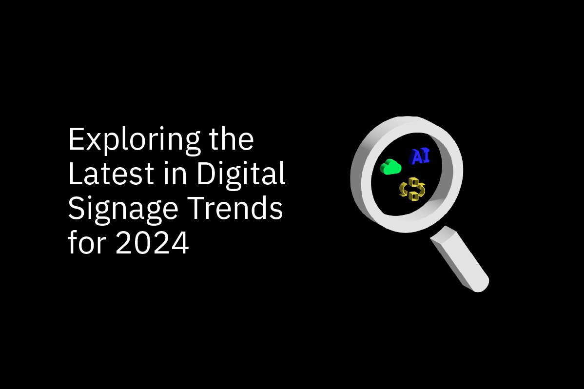 Trends in digital signage 2024 Big.jpg
