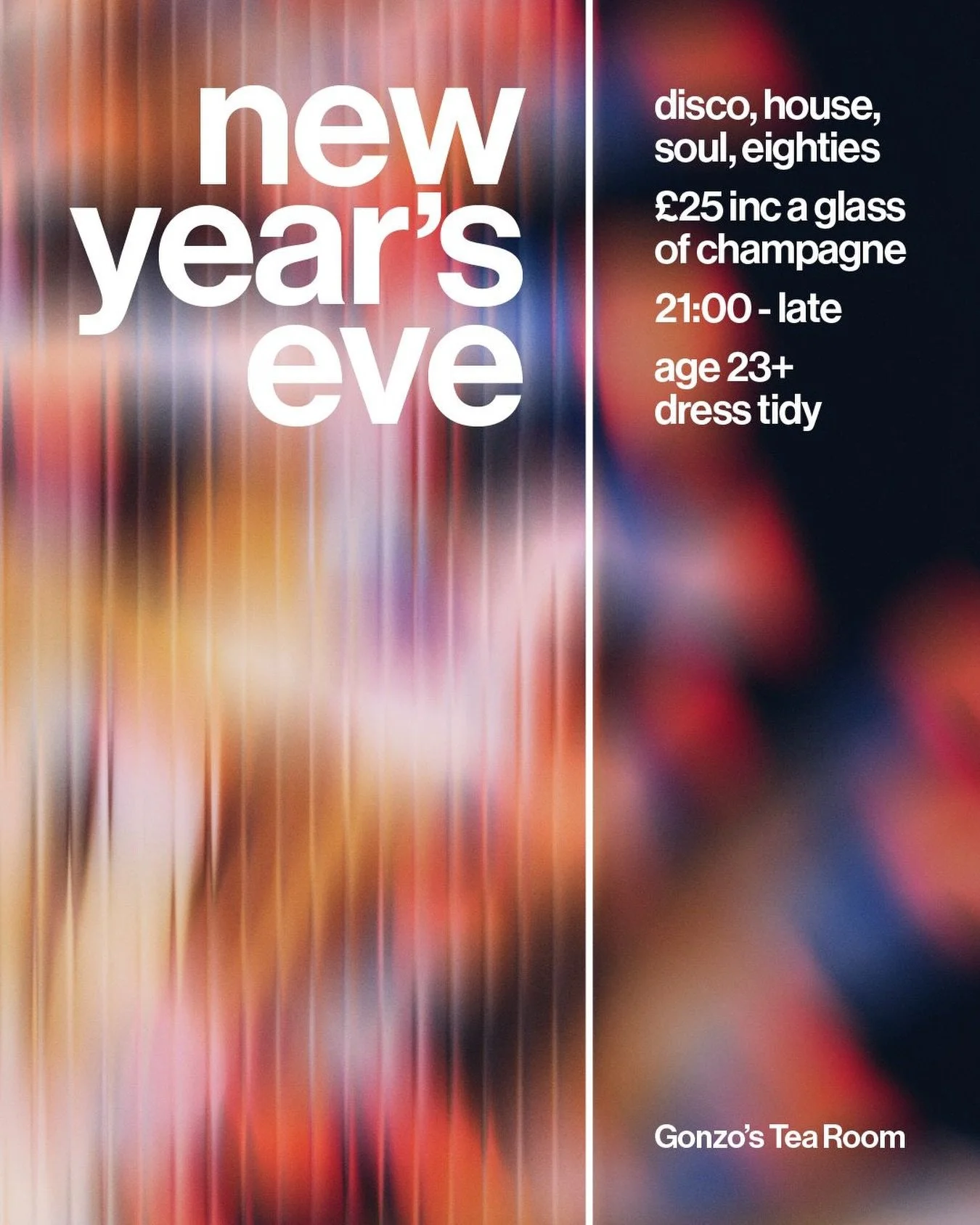 Gonzo&rsquo;s Tea Room NYE Special 🍾 *ON SALE NOW!*

The special one, a new years eve party to remember. This year we will be introducing a one off door requirement that all guests are aged 23+, don&rsquo;t worry if you are under 23 - we have ticket