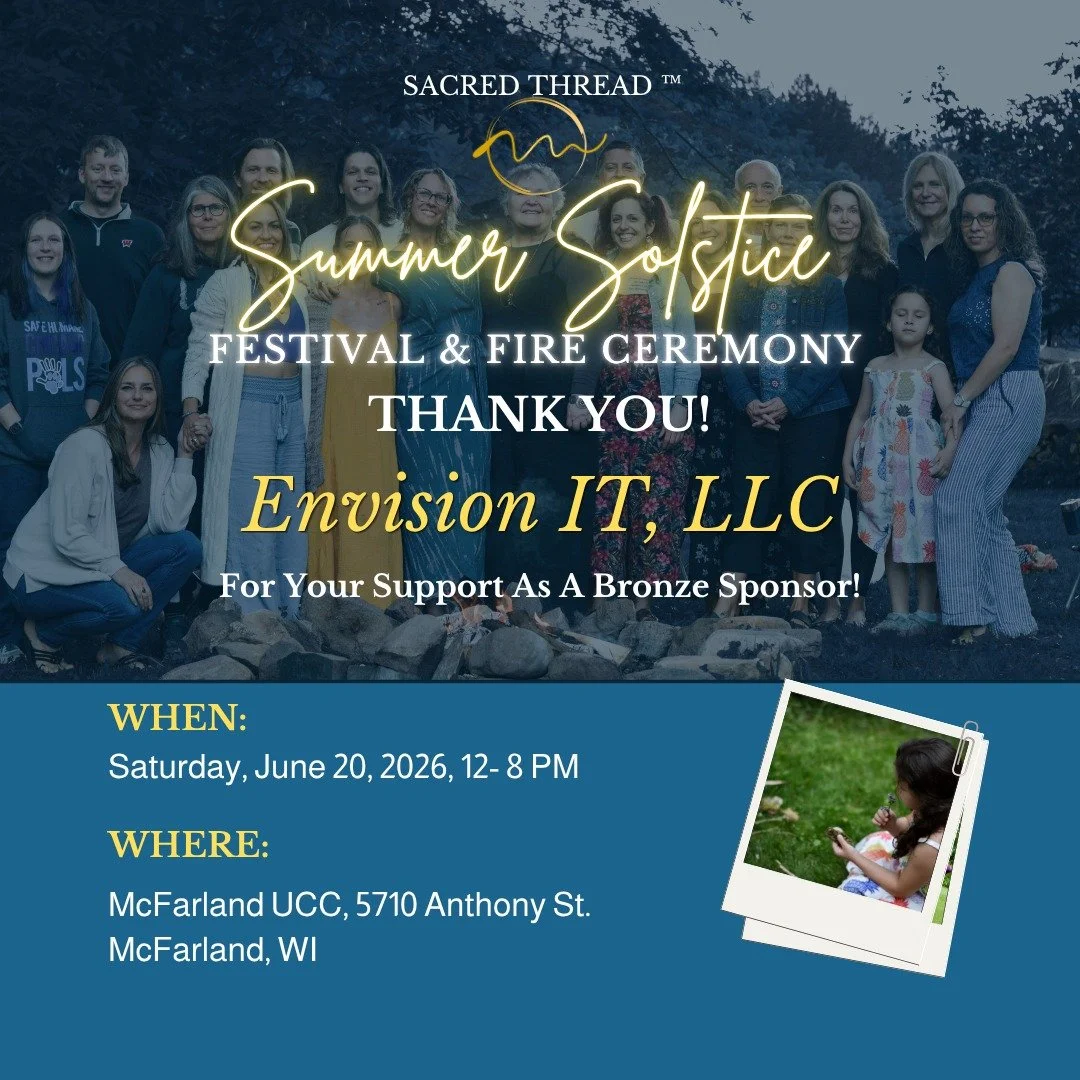 Join us, 6/20, 12-8pm, McFarland WI for our Summer Solstice Festival &amp; Fire Ceremony🎉

Details at "SACRED THREAD Events" in bio.

Thank you to our newest sponsor, Envision IT, LLC in Madison for your support!

#soulfam #unityinthecommu