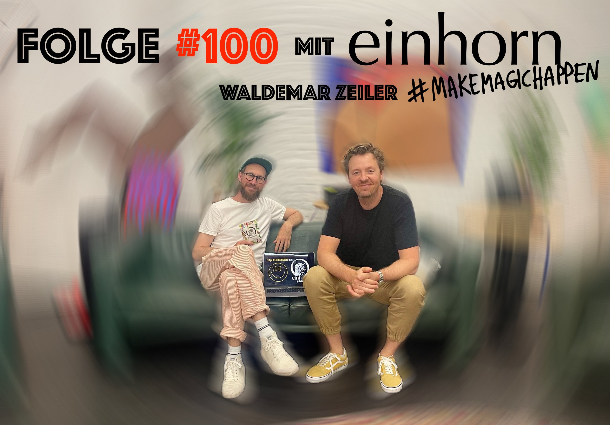 Episode #100 with Waldemar Zeiler from einhorn 