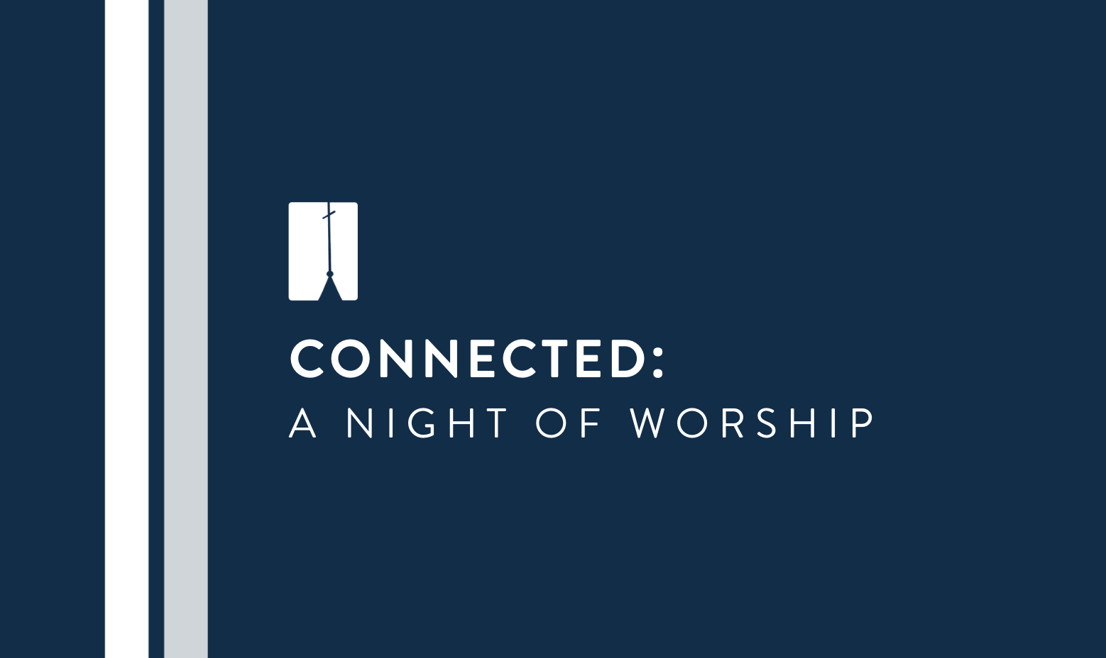 Connected: Night of Worship
