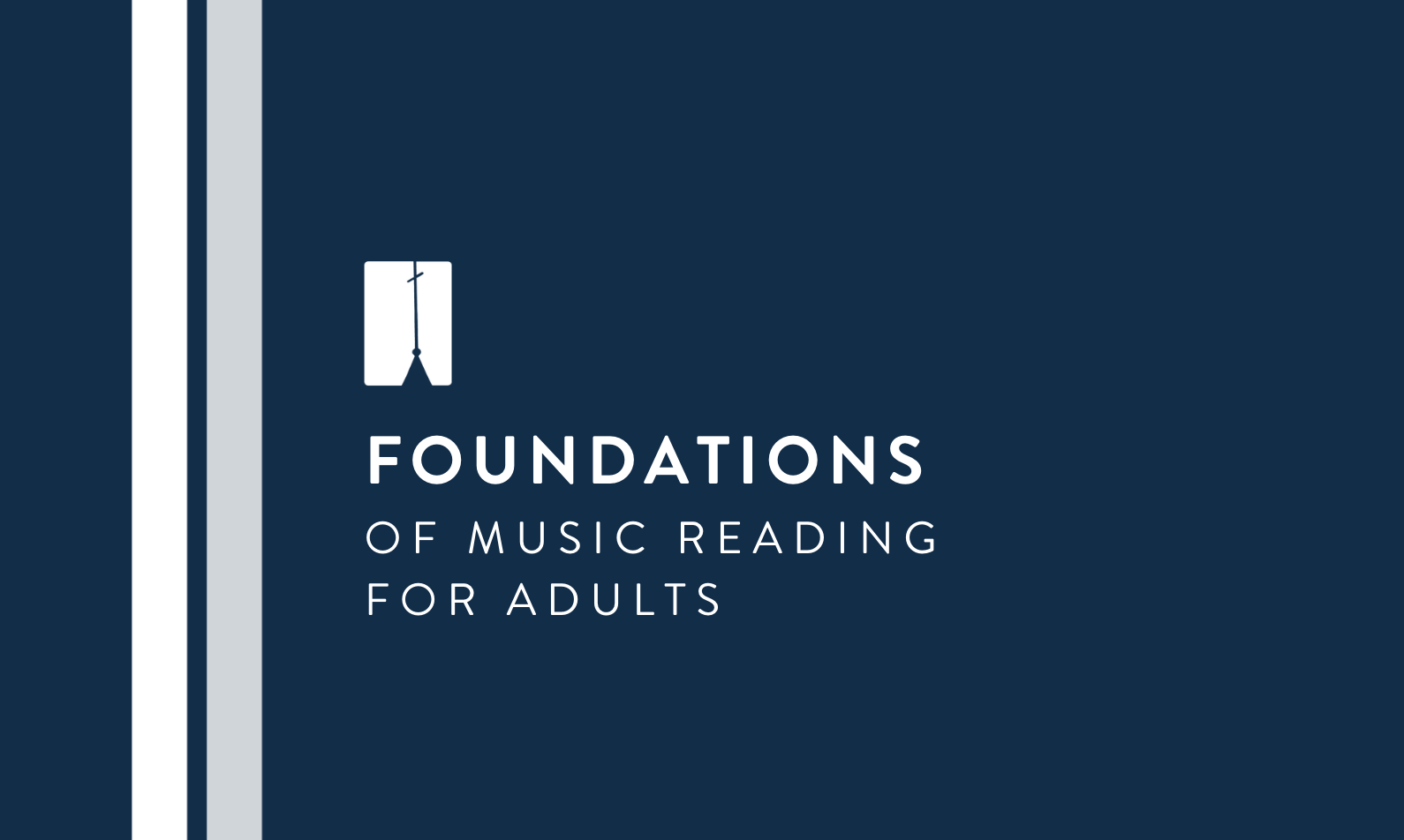 Foundations of Music Reading for Adults