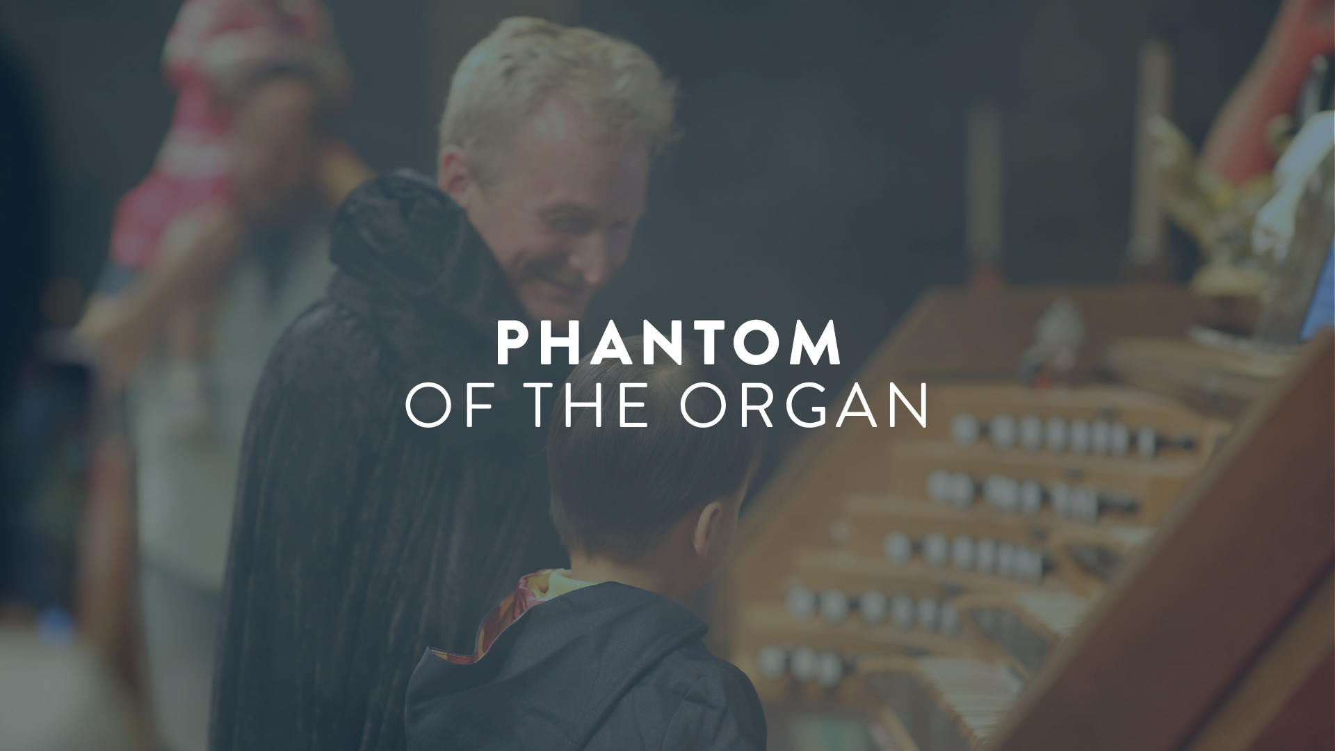 Phantom of the Organ