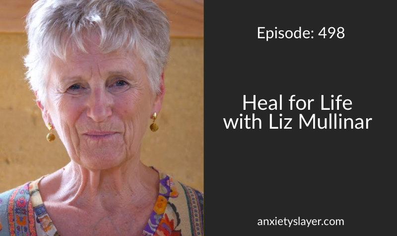 Heal for Life - Liz Mullinar - anxiety-slayer.png