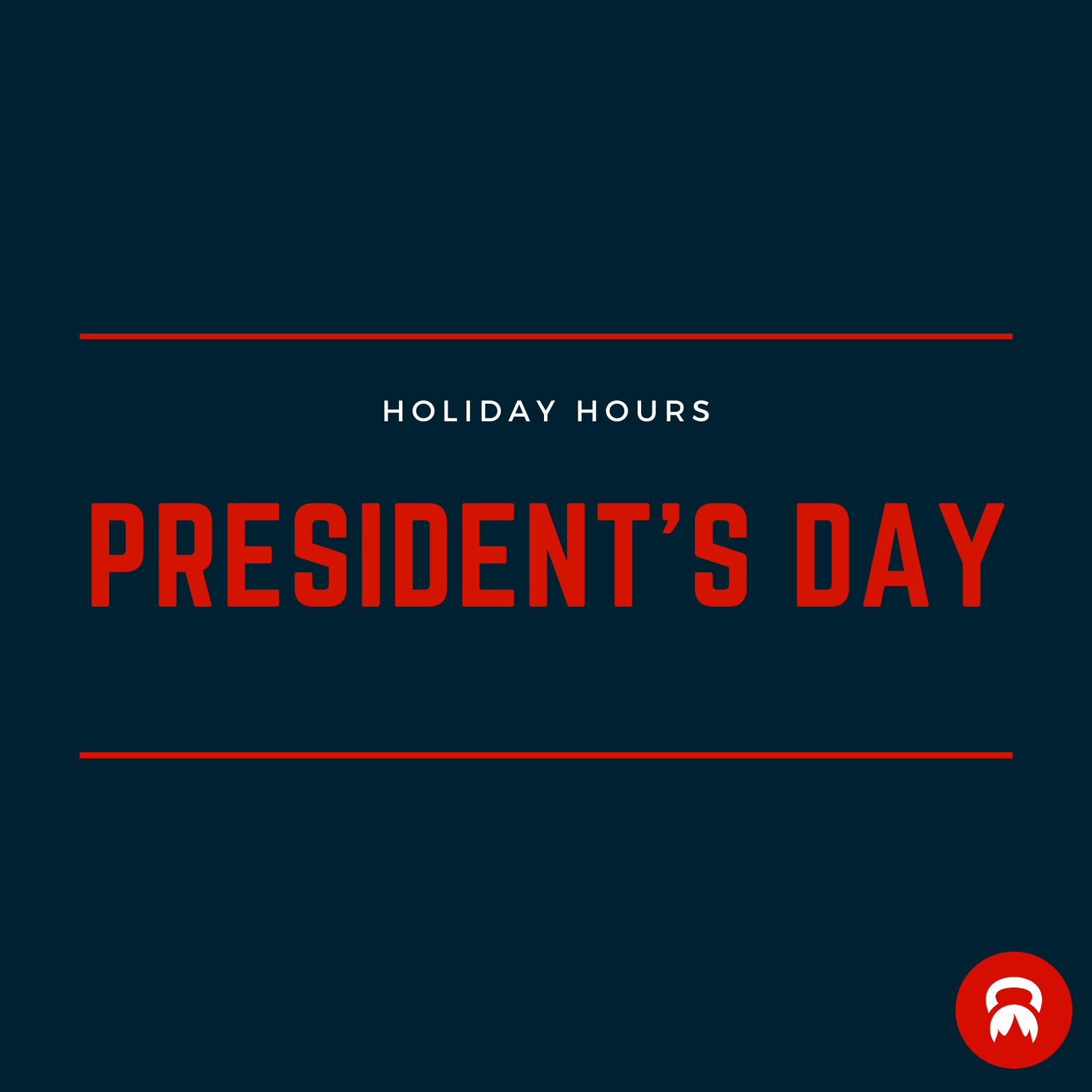 Holiday Hours for Monday, February 15th