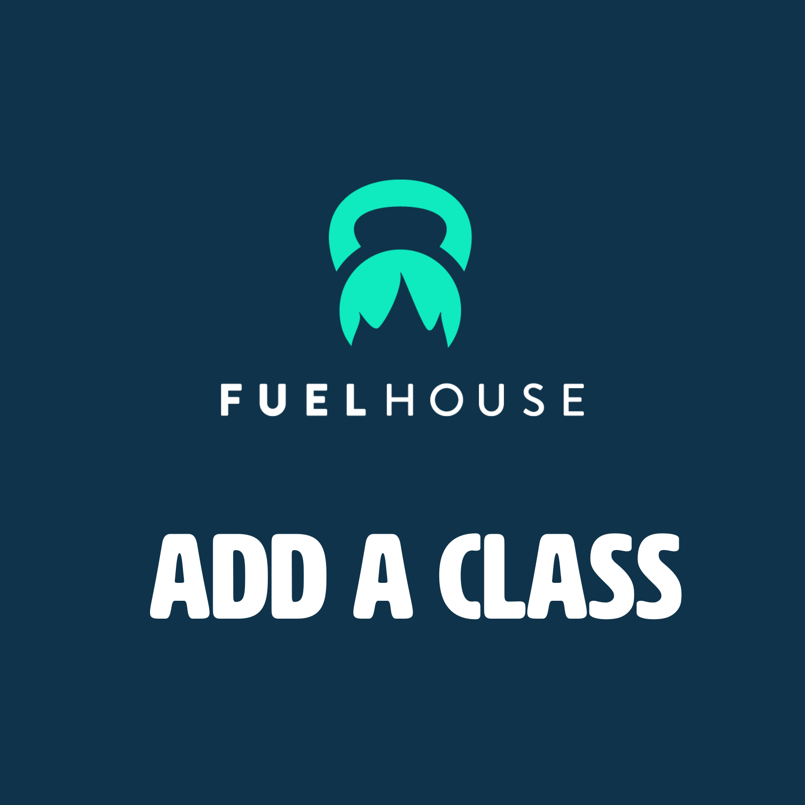 Attn. FUELhouse Members: Introducing ADD A CLASS!