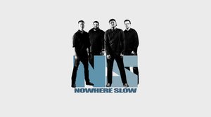 Mowhere Slower Nowhere Slow Official Site