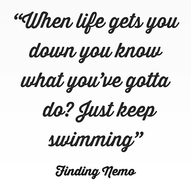 Just keep swimming .....