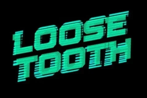 LOOSE TOOTH