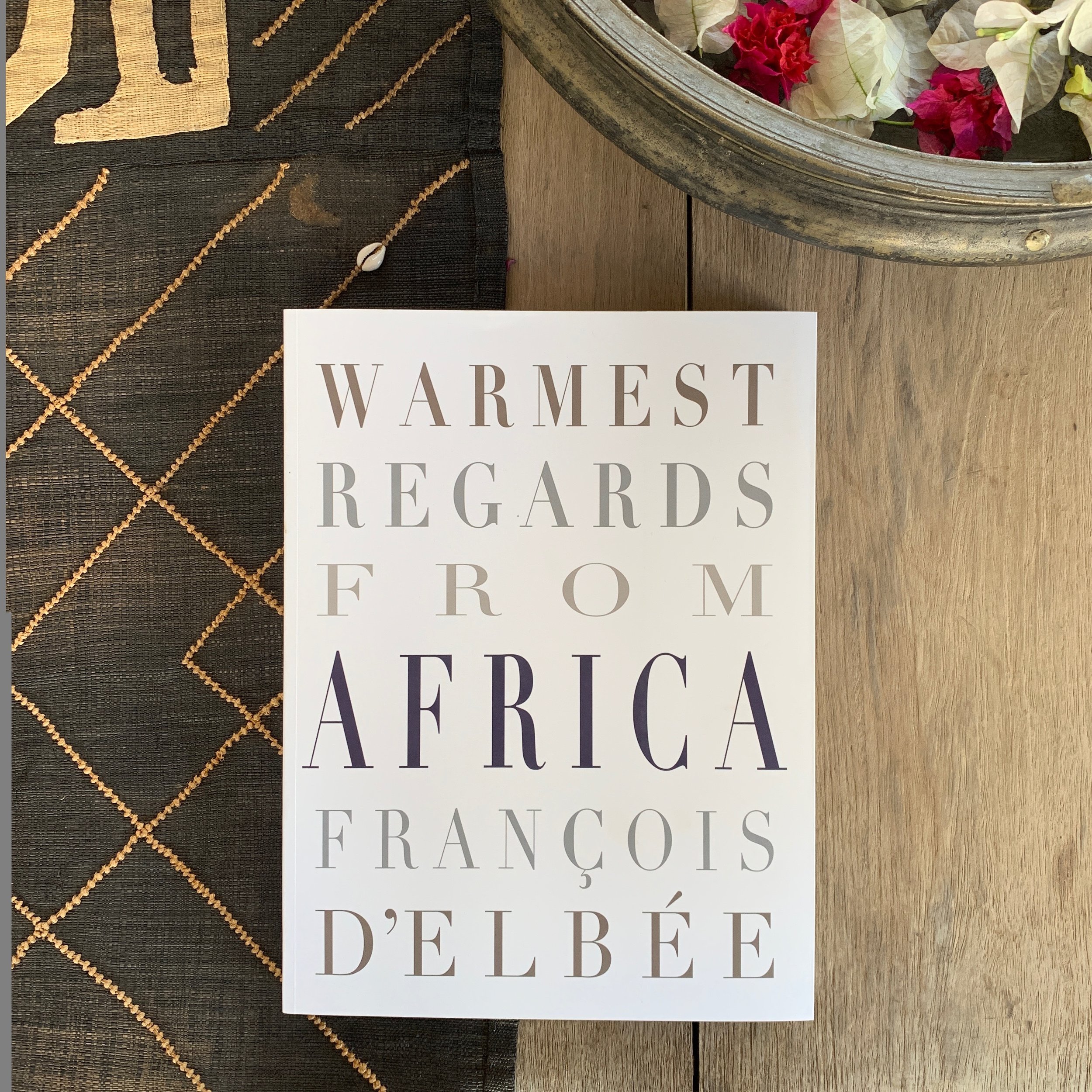 'Warmest Regards From Africa' By Francois D'elbée