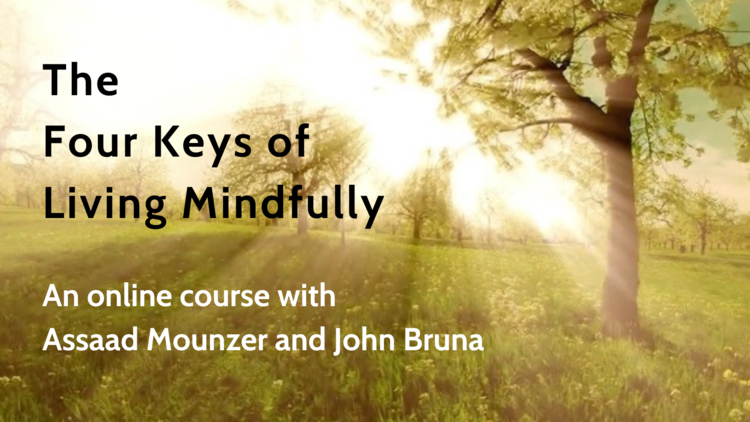 The Four Keys of Living Mindfully