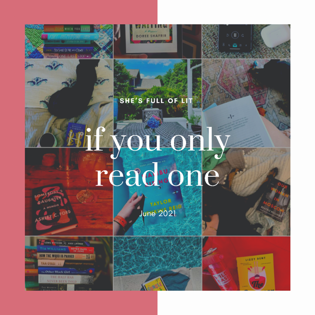 If You Only Read One: June 2021 — She's Full of Lit