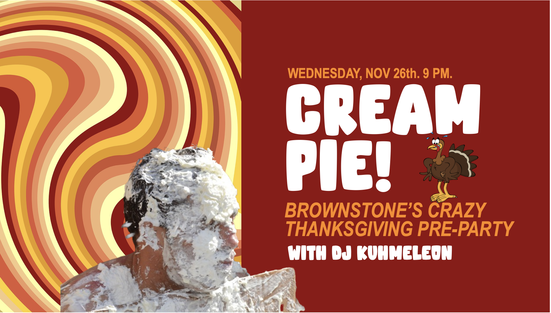 Cream Pie! - Brownstone's Crazy Thanksgiving Pre-Party