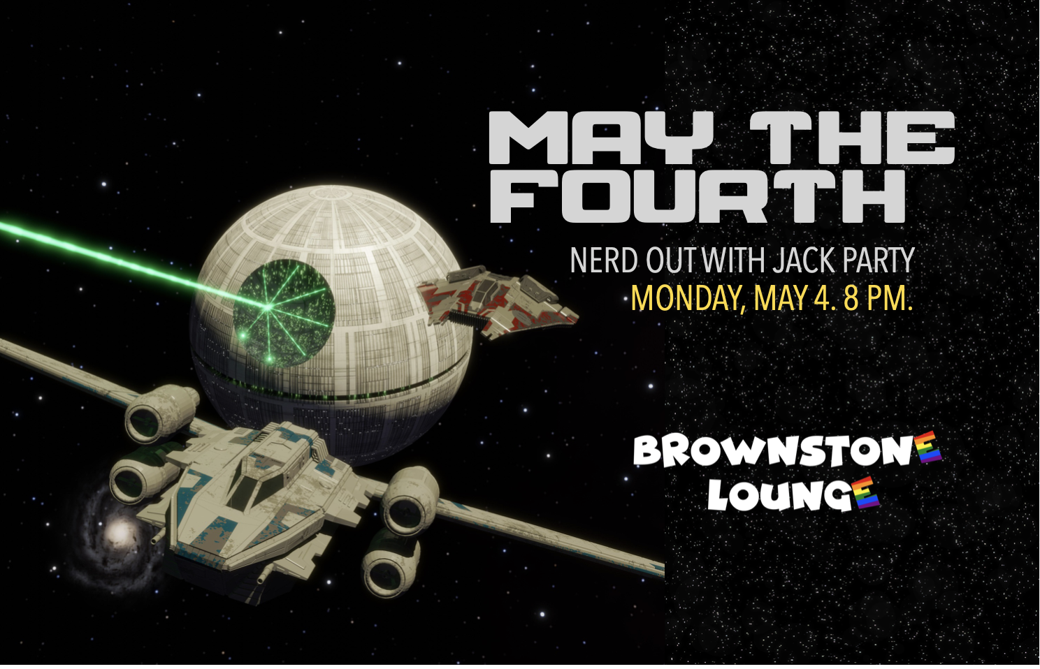 May The Fourth: Nerd Out with Jack Party