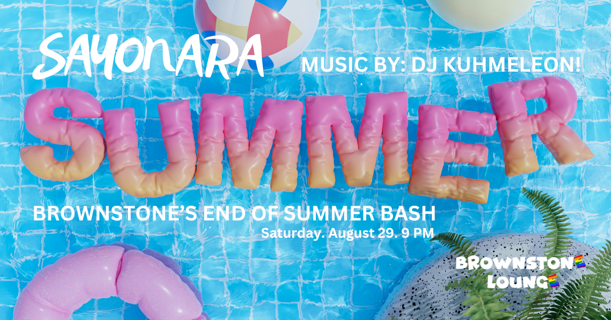 Sayonara, Summer!  -  Brownstone's End of Summer Party with DJ Kuhmeleon