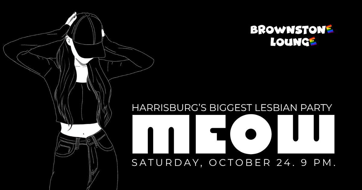 MEOW: Harrisburg's Biggest Lesbian Party