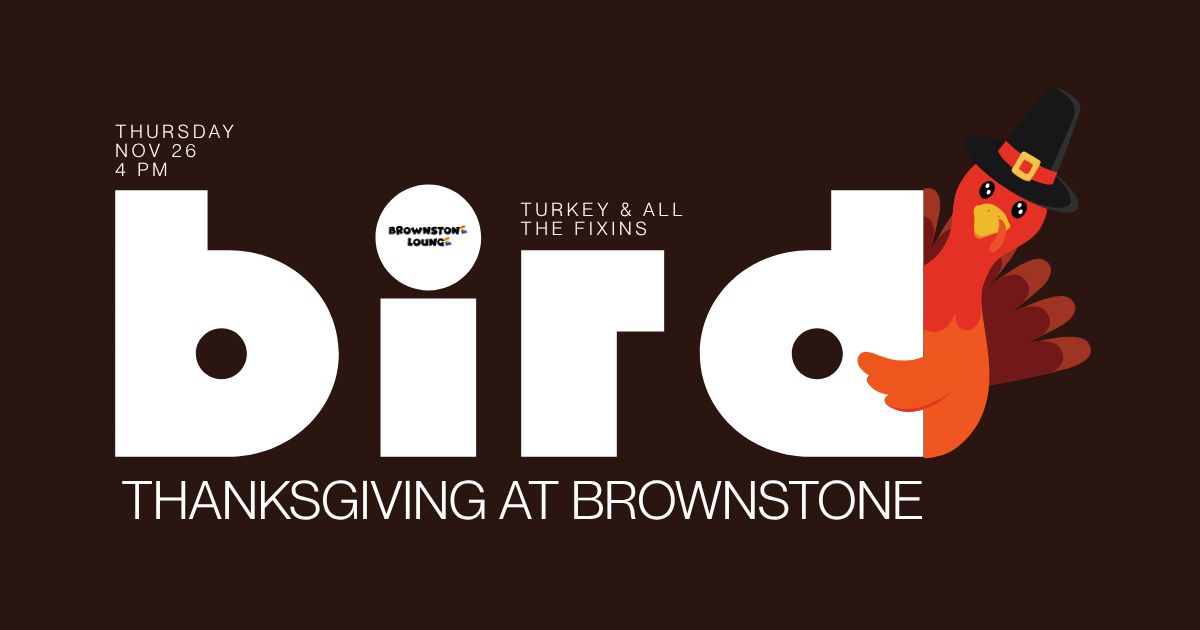 Bird: Thanksgiving at Brownstone