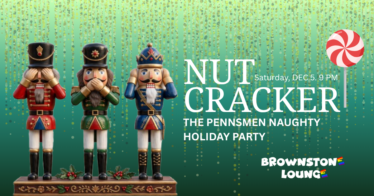 Nutcracker: The Pennsmen Naughty Holiday Party
