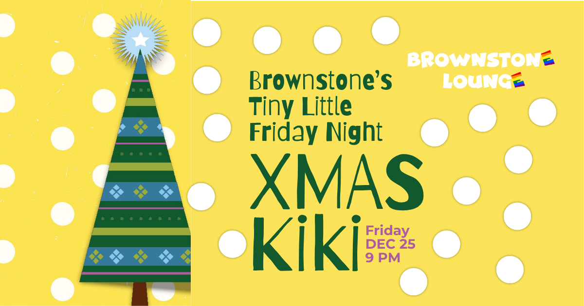 Brownstone's Tiny Little Friday Night XMAS KIKI