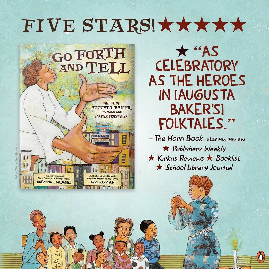 🤩 ‼️ GO FORTH AND TELL: THE LIFE OF AUGUSTA BAKER, LIBRARIAN AND MASTER STORYTELLER by @bremacbooks &amp; @aprilwharrison now has FIVE starred reviews ‼️ 🤩 

⭐️ ⭐️ ⭐️ ⭐️ ⭐️ 

🌟 check out this gorgeous picture book biography of Augusta Baker, the f