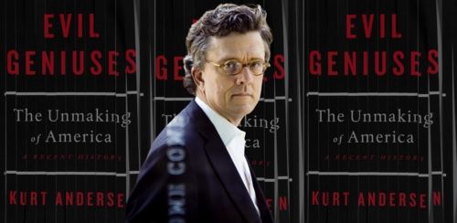 Kurt Andersen: Evil Geniuses