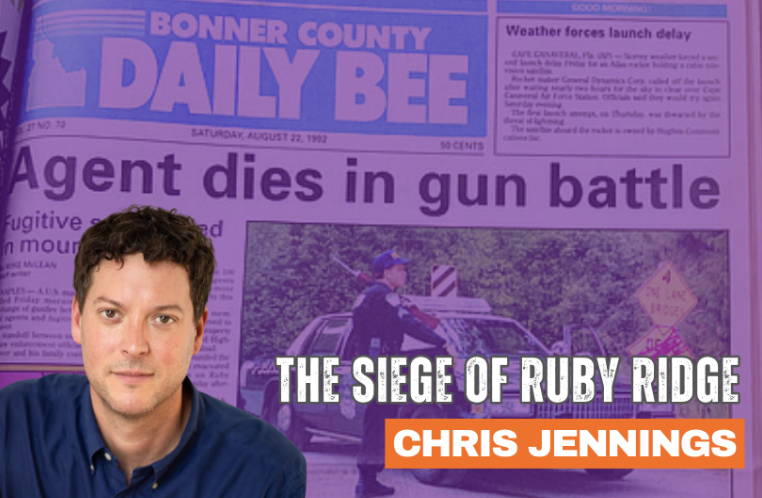 The Siege of Ruby Ridge: Why it Matters Today