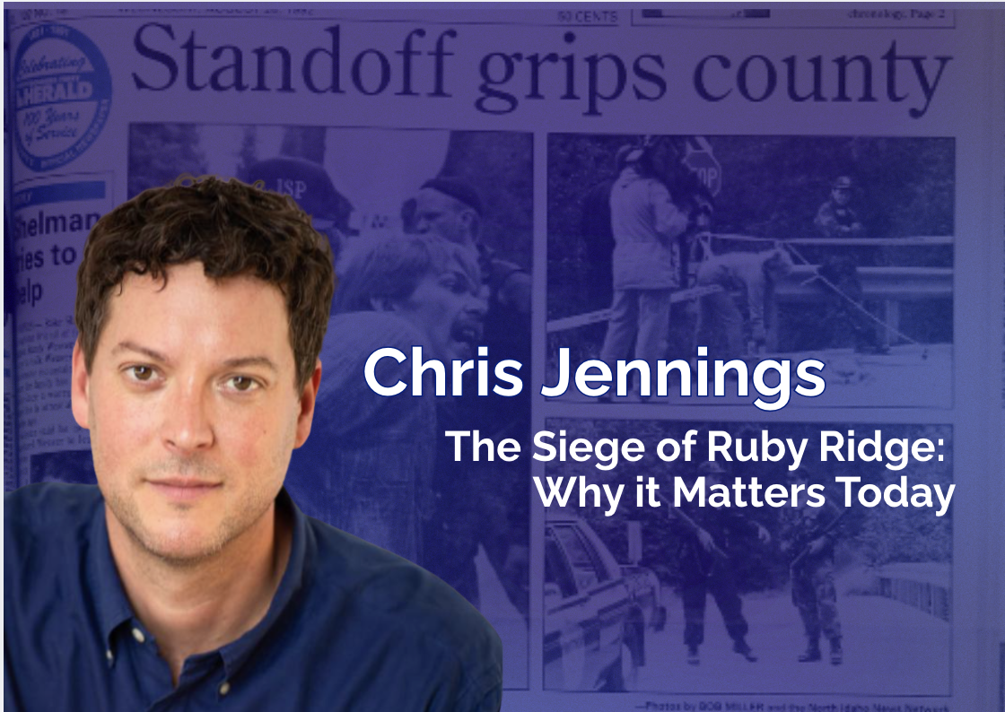 The Siege of Ruby Ridge: Why it Matters Today