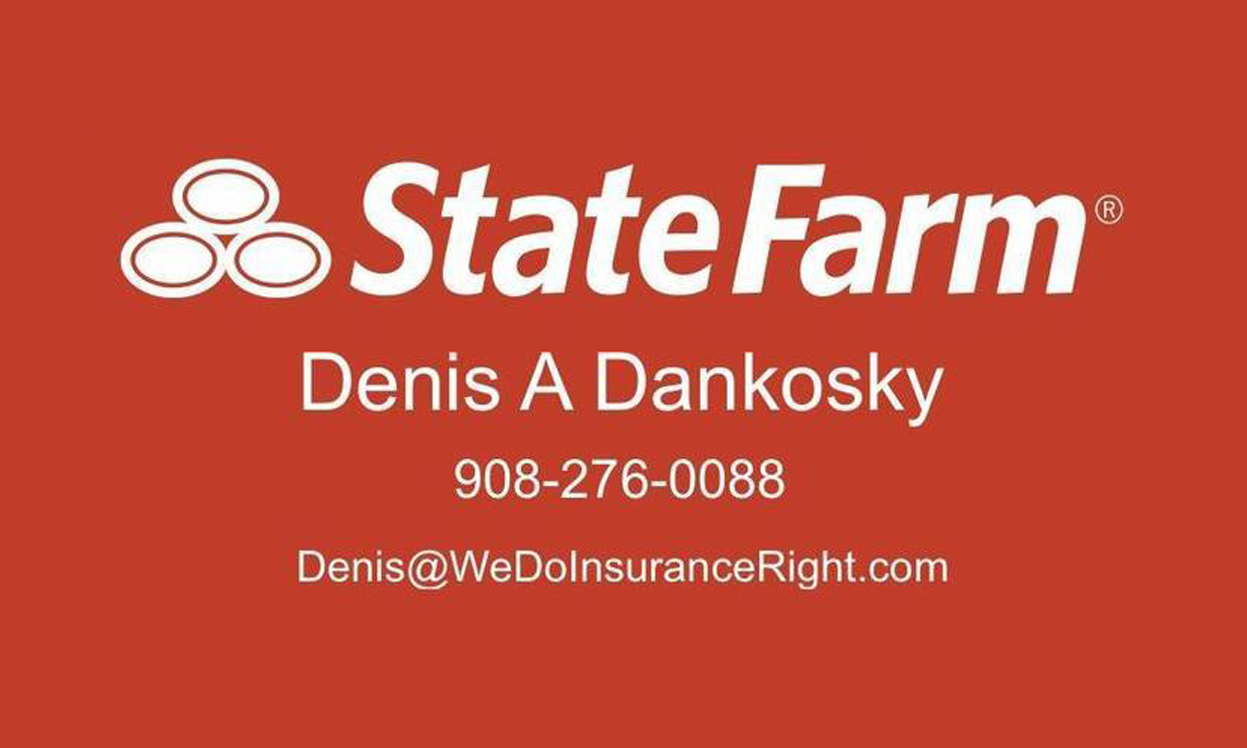 State Farm: Denis Dankosky