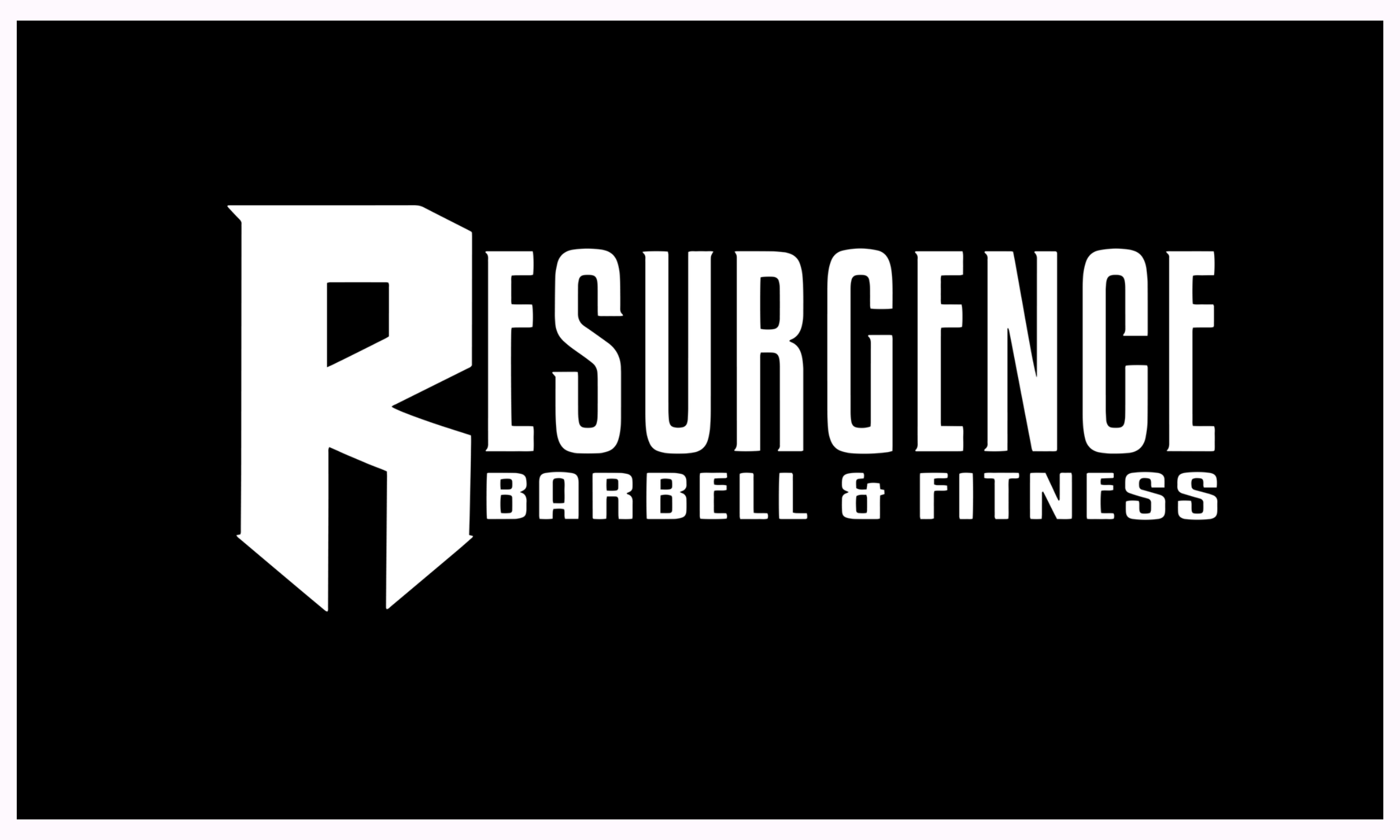 Resurgence Barbell &amp; Fitness