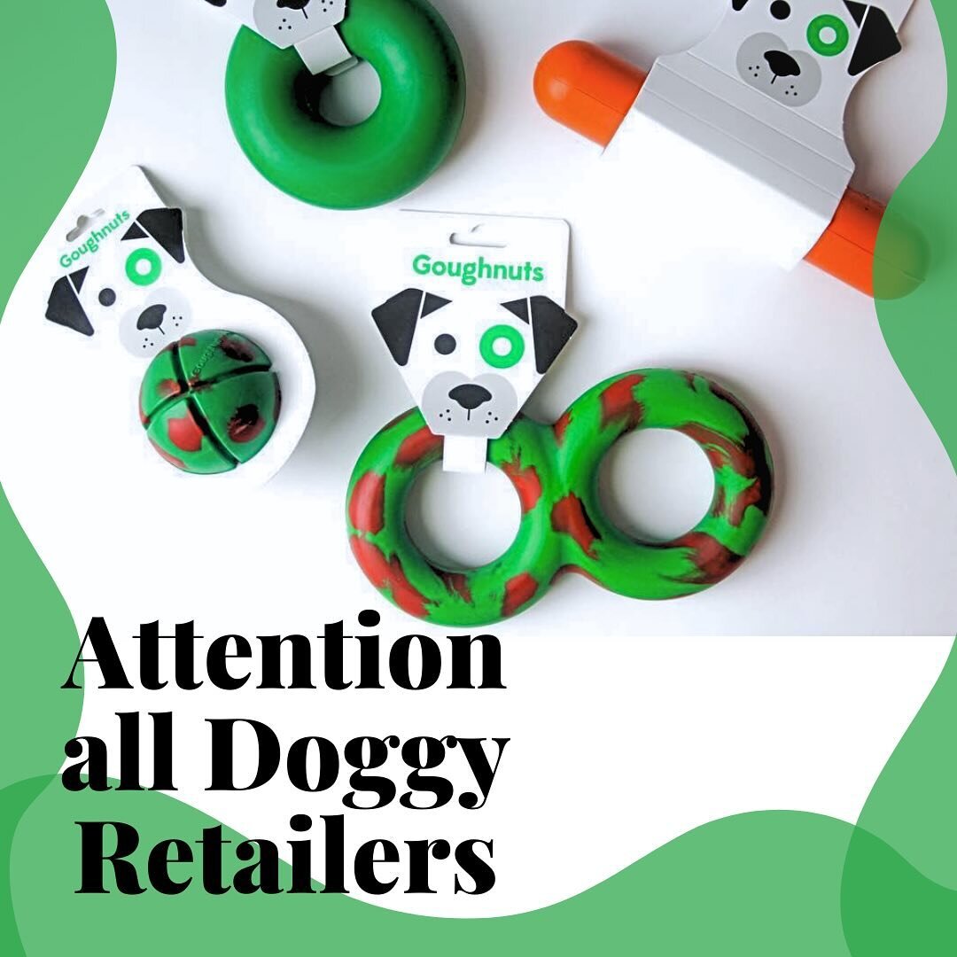 Want to sell Goughnuts Dog Toys at your store?!
or have any local shops that you think we should contact?
We would love to reach out to any interested pet stores, outdoor supply stores, and grocery stores!

Drop a name in the comments, send us a dm, 