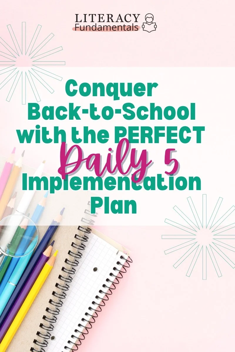 Conquer Back-to-School with the PERFECT Daily 5 Implementation Plan