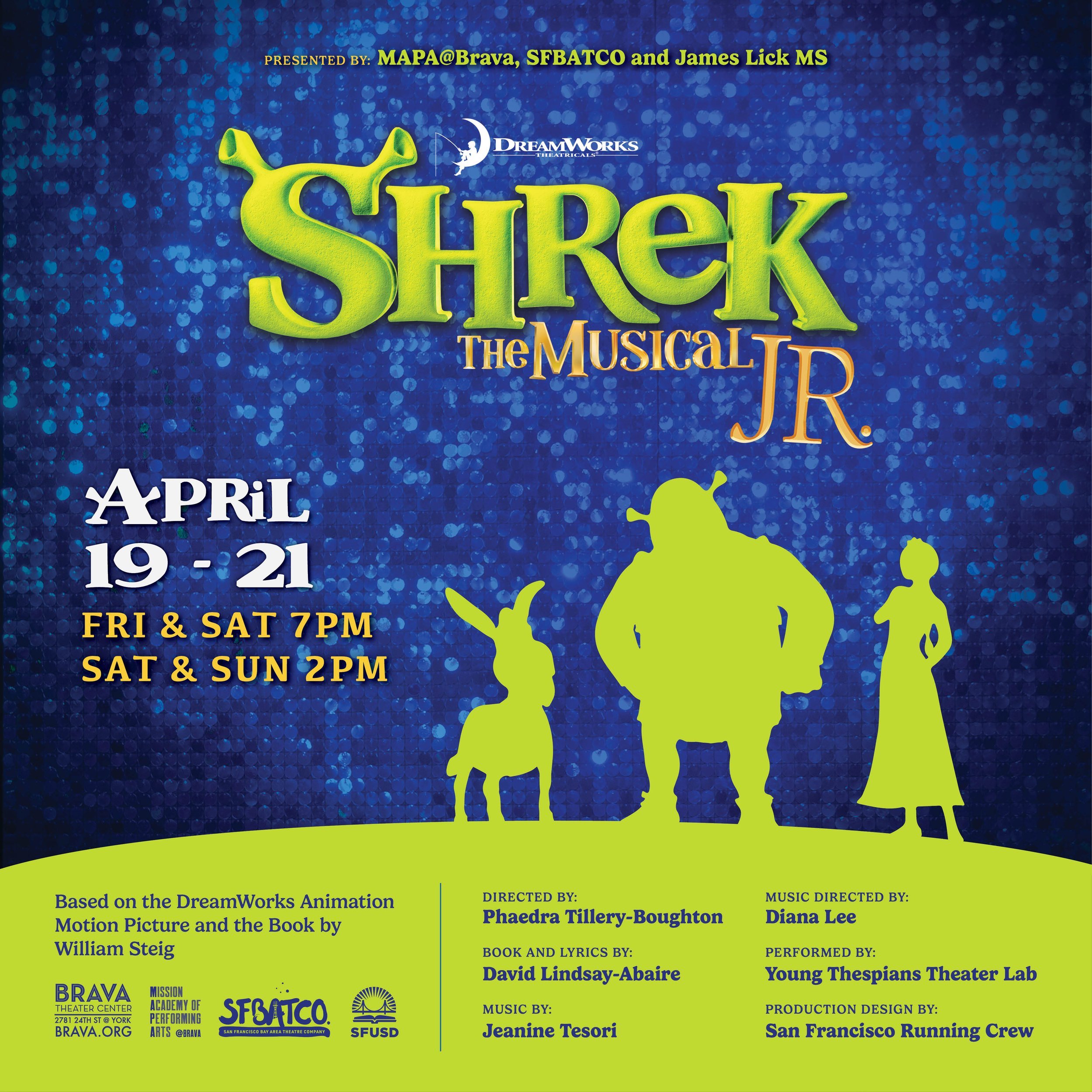 DreamWorks’ Shrek The Musical Jr. (MAPA@Brava, SFBATCO, James Lick Middle School)