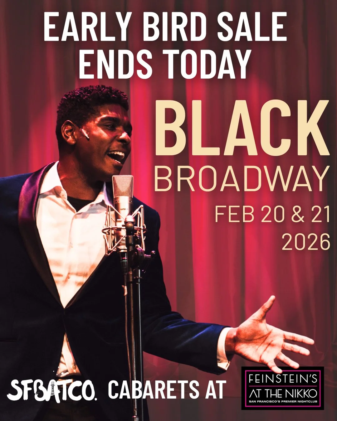EARLY BIRD SALE ENDS TODAY⁠
⁠
Today is your last chance to get tickets at the lowest prices for "Black Broadway", our February cabaret at Feinstein's at the Nikko. ⁠
⁠
Premium Tickets (best seats in the house)⁠
Early Bird: $52 | After Jan 1