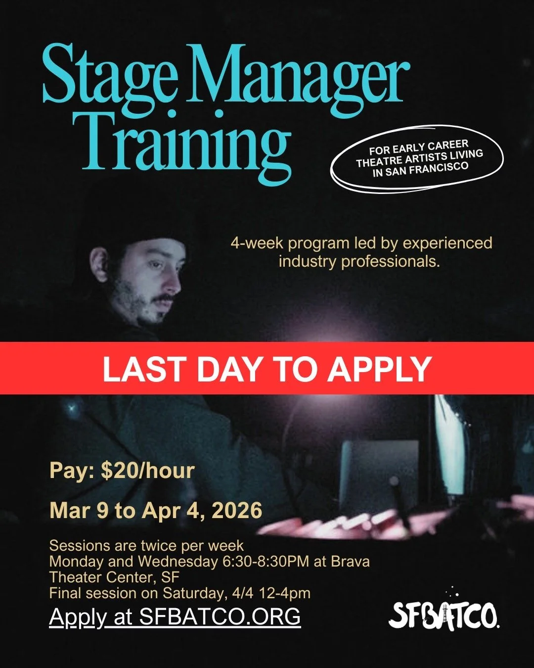 🎭 Last day to apply! 

PAID Stage Manager Training
March 9 - April 4, 2026�Pay: $20/hr�APPLICATIONS DUE March 2, 2026 - TODAY��SFBATCO is seeking early career theatre artists interested in stage management. Funded by the San Francisco Office of Econ