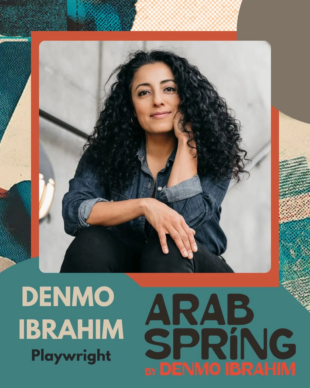 Meet Denmo Ibrahim. The playwright of Arab Spring. ⁠
⁠
Denmo Ibrahim (she/her) is an American playwright, actor, and theatre maker of Egyptian descent. She is the recipient of the Legacy Playwright Award from Advance Gender Equity in the Arts and was